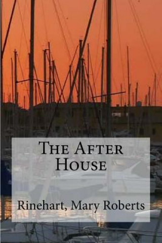 Buch The After House Rinehart Mary Roberts