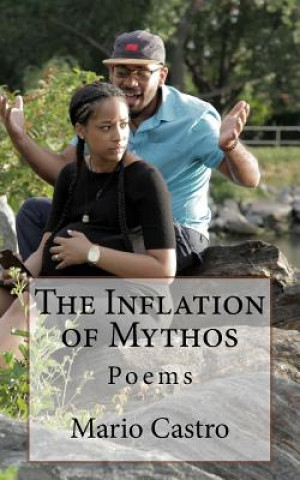 Книга The Inflation of Mythos Mario Castro