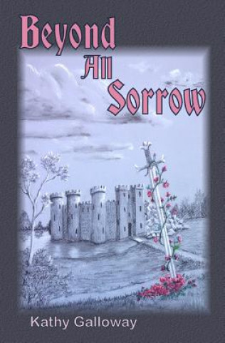 Knjiga Beyond All Sorrow Kathy Galloway