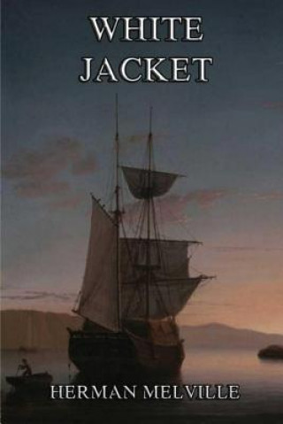 Knjiga White Jacket Herman Melville