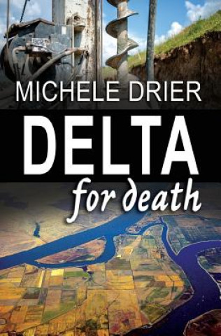 Knjiga Delta for Death Michele Drier