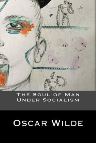 Книга The Soul of Man Under Socialism Oscar Wilde