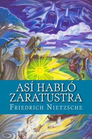 Kniha Así Habló Zaratustra Friedrich Nietzsche