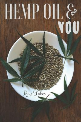 Livre Hemp Oil & You Ray Tokes