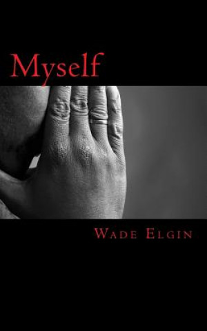 Knjiga Myself Wade R Elgin