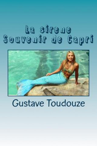 Kniha La sirene Souvenir de Capri M Gustave Toudouze