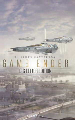 Książka Game Ender (Vol. 2): Big Letter Edition B James Patterson