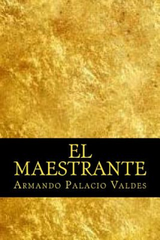 Knjiga El Maestrante Armando Palacio Valdes