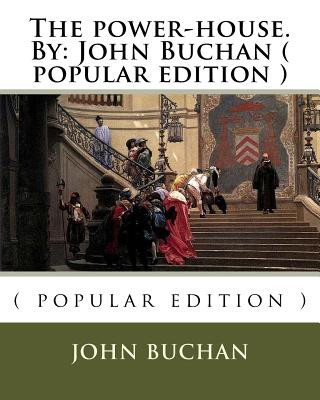 Könyv The power-house.By: John Buchan ( popular edition ) John Buchan