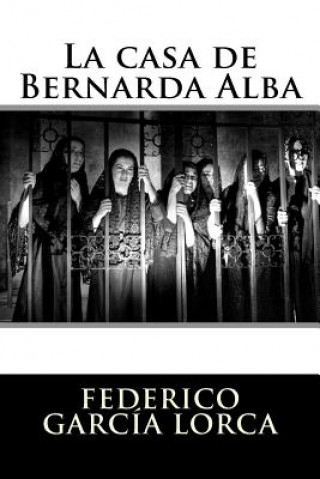 Könyv La casa de Bernarda Alba Federico García Lorca