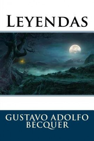 Kniha Leyendas Gustavo Adolfo Becquer