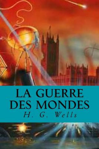 Kniha La Guerre des mondes H G Wells