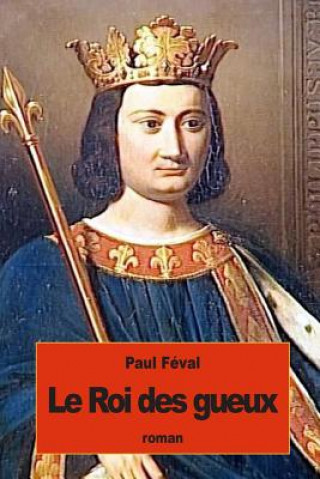 Carte Le Roi des gueux Paul Féval