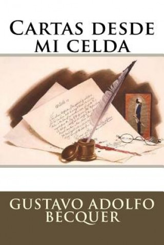 Knjiga Cartas desde mi celda Gustavo Adolfo Becquer