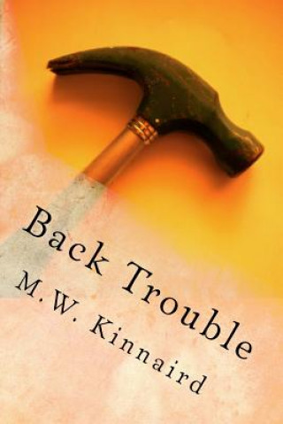 Knjiga Back Trouble M W Kinnaird