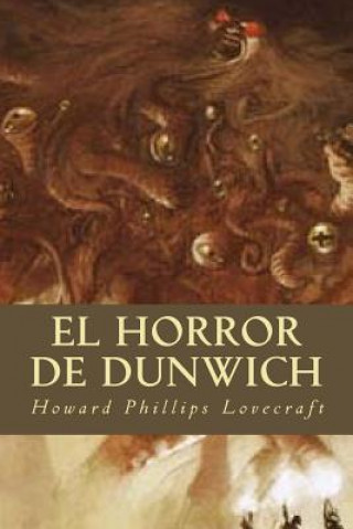 Kniha El Horror de Dunwich Howard Phillips Lovecraft