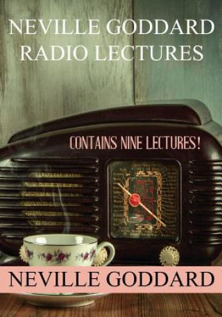 Kniha Neville Goddard Radio Lectures Neville Goddard