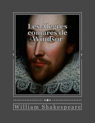Könyv Les Alegres comares de Windsor William Shakespeare