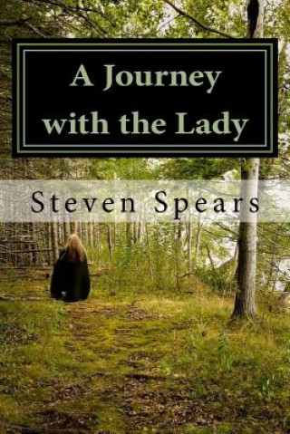 Książka A Journey with the Lady Steven P Spears