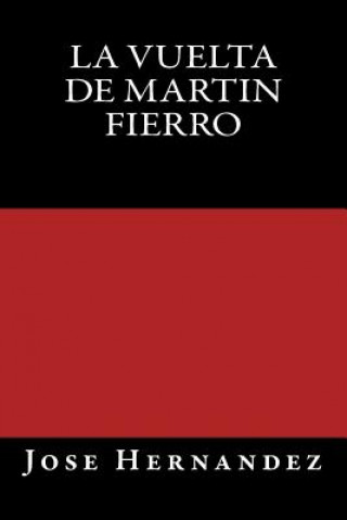 Buch La Vuelta de Martin Fierro Jose Hernandez