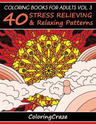 Книга Coloring Books For Adults Volume 3 Coloringcraze