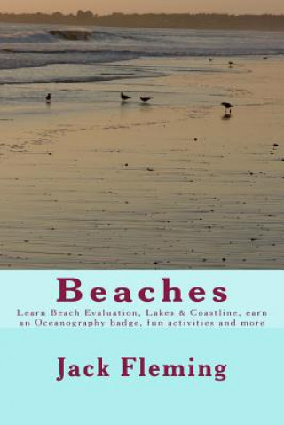 Książka Beaches: Learn Beach Evaluation, Coastline, earn an Oceanography badge, Lakes, and more MR Jack Fleming