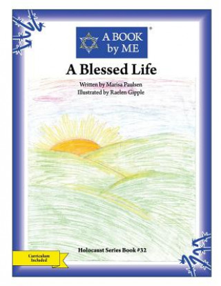 Carte A Blessed Life A Book by Me