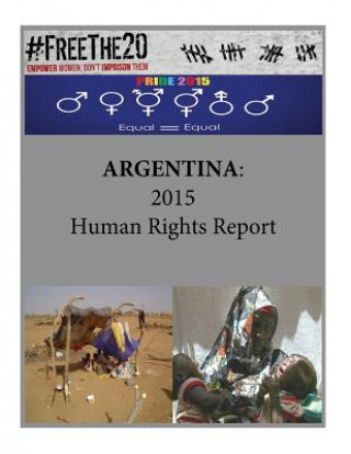 Kniha Argentina: 2015 Human Rights Report United States Department of State