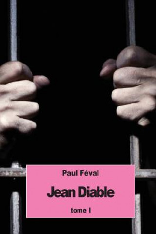 Book Jean Diable: Tome I Paul Féval