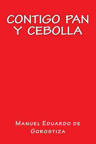 Buch Contigo Pan y Cebolla Manuel Eduardo De Gorostiza