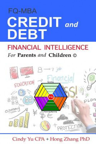 Kniha Financial Intelligence for Parents and Children: Credit and Debt Cindy Yu Cpa