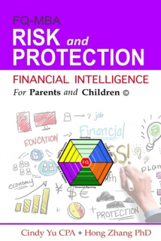 Könyv Financial Intelligence for Parents and Children: Risk and Protection Cindy Yu Cpa