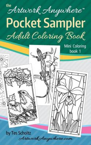 Carte Artwork Anywhere Pocket Sampler: Adult Coloring Book Tes Scholtz
