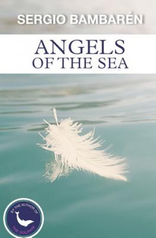 Книга Angels of the Sea Sergio Bambarén
