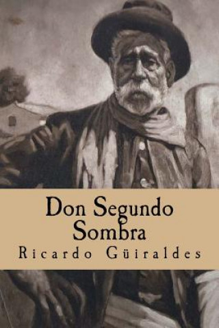 Βιβλίο Don Segundo Sombra Ricardo Guiraldes