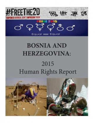 Βιβλίο Bosnia and Herzegovina: 2015 Human Rights Report United States Department of State