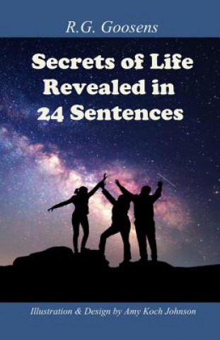 Boek Secrets of Life Revealed in Twenty-Four Sentences Robert G Goosens
