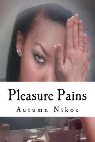 Książka Pleasure Pains Autumn Nikoe