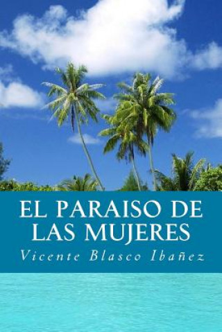 Carte El Paraiso de Las Mujeres Vicente Blasco Ibanez