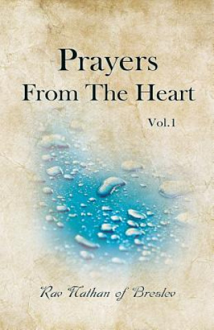 Carte Prayers From The Heart volume 1 R Nussun of Breslov