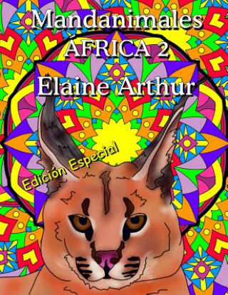 Könyv Mandanimales Africa 2 Edicion Especial Elaine Arthur