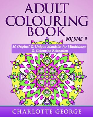 Könyv Adult Colouring Book - Volume 8 Charlotte George