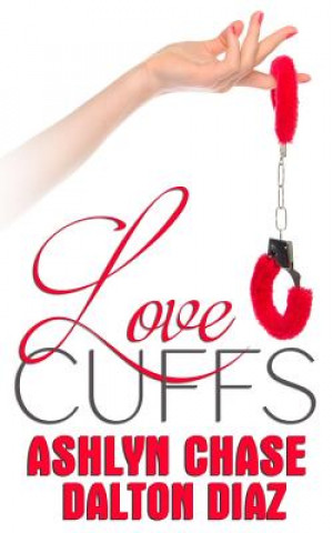 Boek Love Cuffs Ashlyn Chase