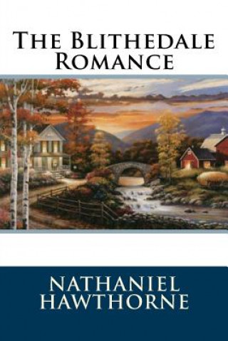 Knjiga The Blithedale Romance Nathaniel Hawthorne