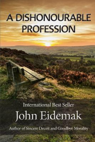Book A Dishonourable Profession John Eidemak