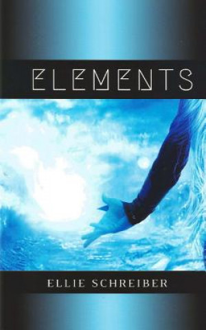 Knjiga Elements Ellie Schreiber