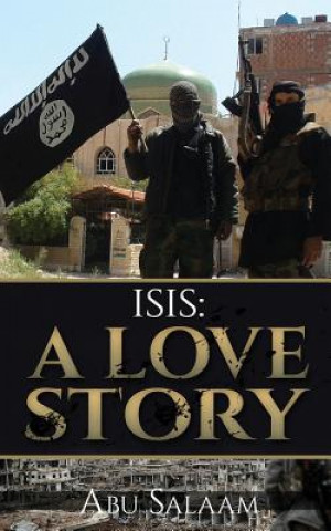 Kniha Isis: A Love Story Abu Salaam
