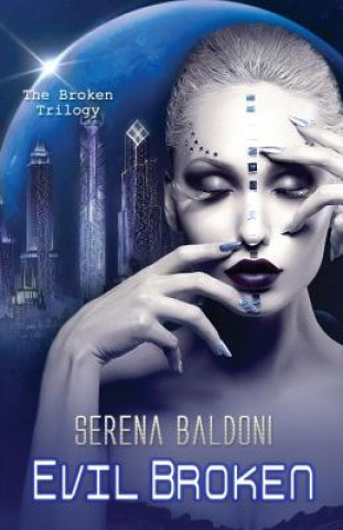 Knjiga Evil Broken Serena Baldoni