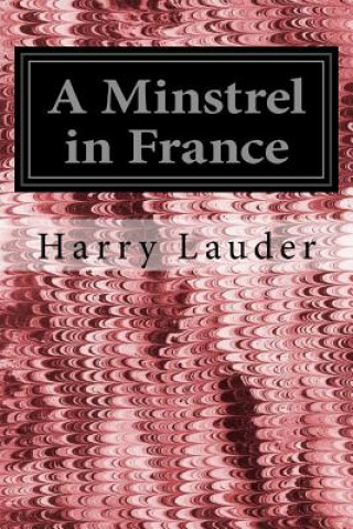 Carte A Minstrel in France Harry Lauder
