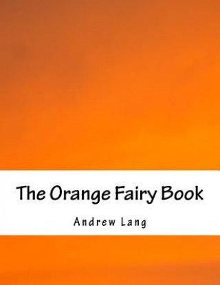 Livre The Orange Fairy Book Andrew Lang